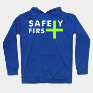 Safety First 3 Hoodie